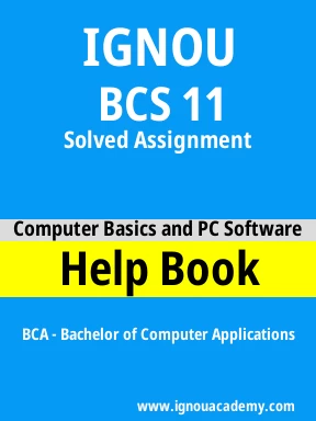 BCS 11 Solved Assignment