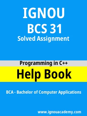 BCS 31 Solved Assignment