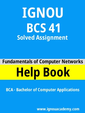BCS 41 Solved Assignment