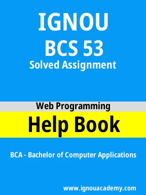BCS 53 Solved Assignment