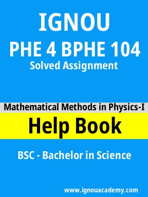 PHE 4 BPHE 104 Solved Assignment