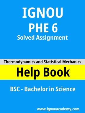 PHE 6 Solved Assignment