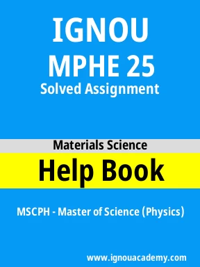 MPHE 25 Solved Assignment